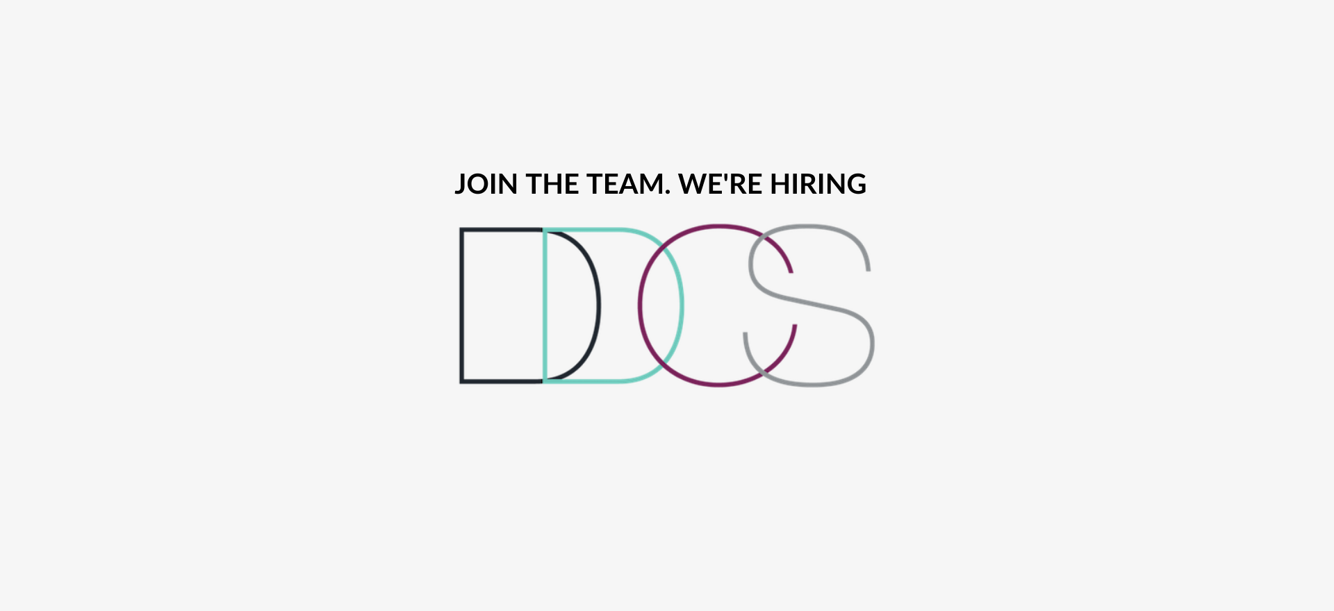 DDCS logo with words join the team and we're hiring