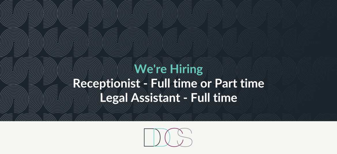 Positions Available: Legal Receptionist & Legal Assistant
